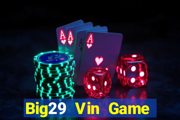 Big29 Vin Game Bài Uno