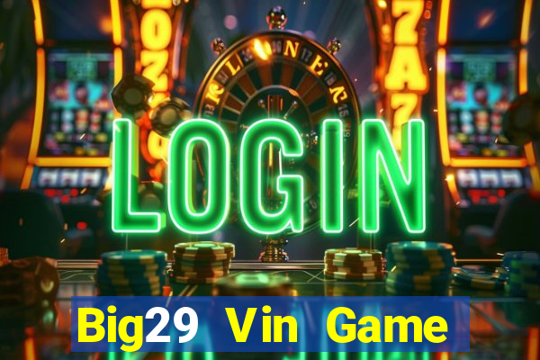 Big29 Vin Game Bài Uno