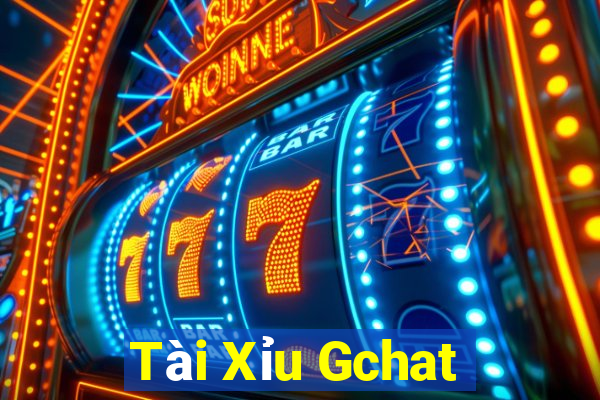 Tài Xỉu Gchat