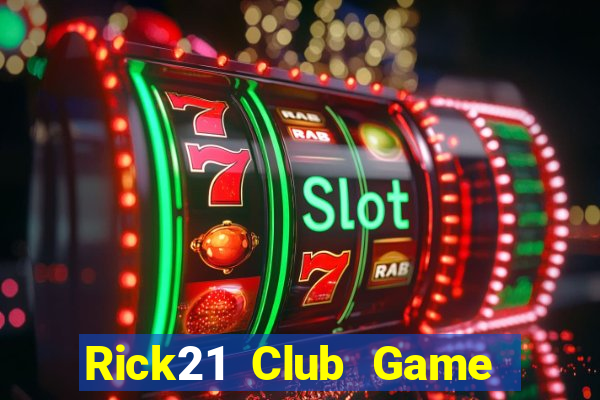 Rick21 Club Game The Bài