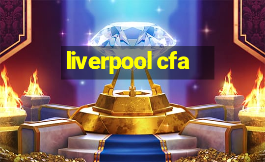 liverpool cfa