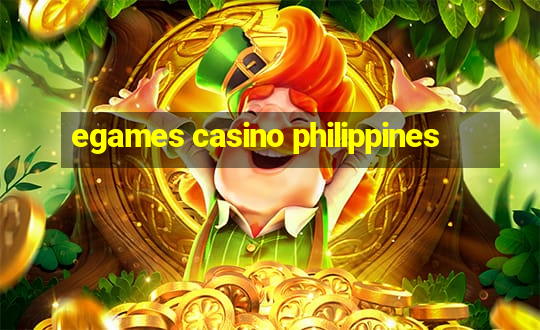 egames casino philippines