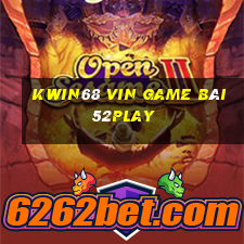 Kwin68 Vin Game Bài 52Play