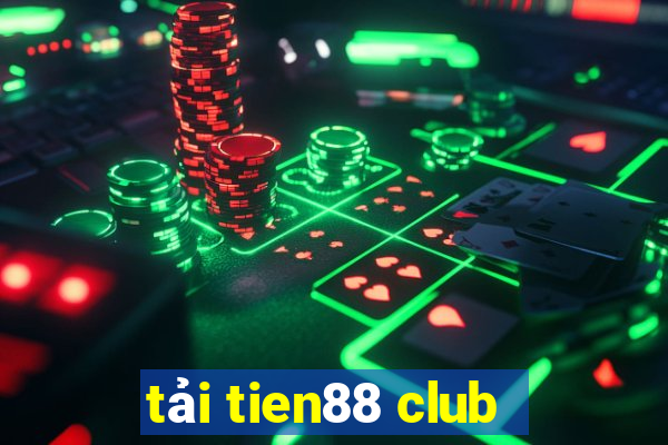 tải tien88 club