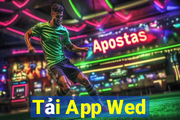 Tải App Wed