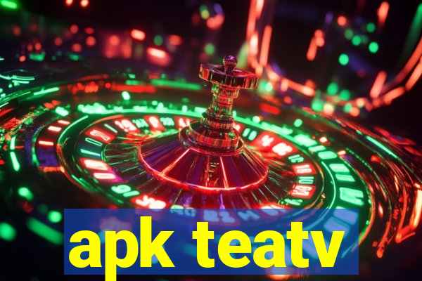 apk teatv