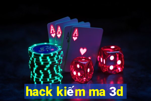 hack kiếm ma 3d