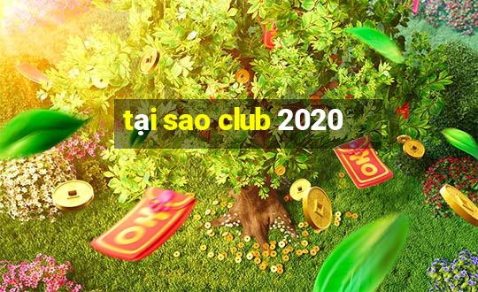 tại sao club 2020