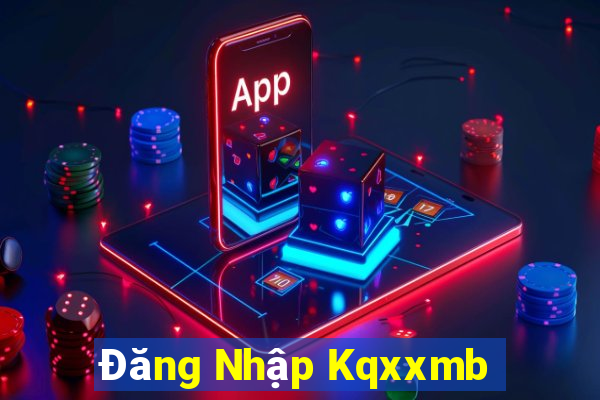 Đăng Nhập Kqxxmb