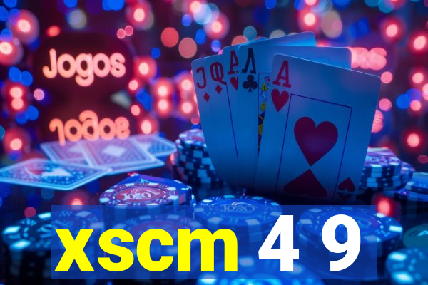 xscm 4 9