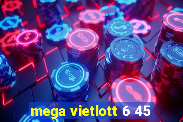 mega vietlott 6 45