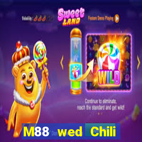 M88 wed Chili đầy xổ số