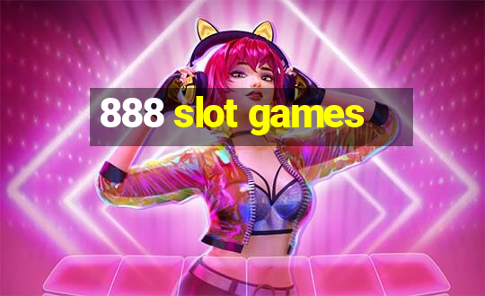 888 slot games