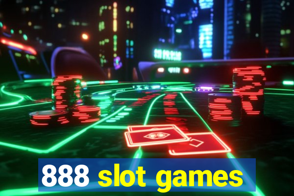 888 slot games