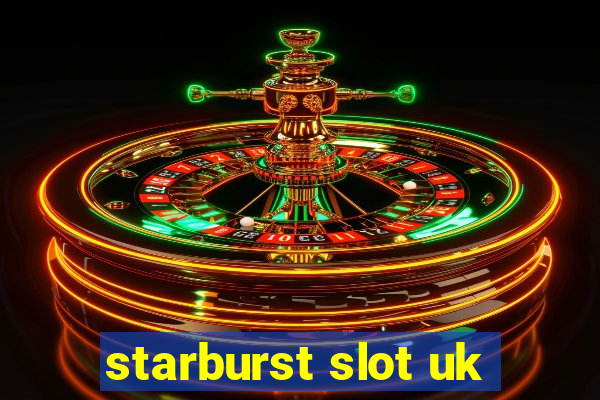 starburst slot uk