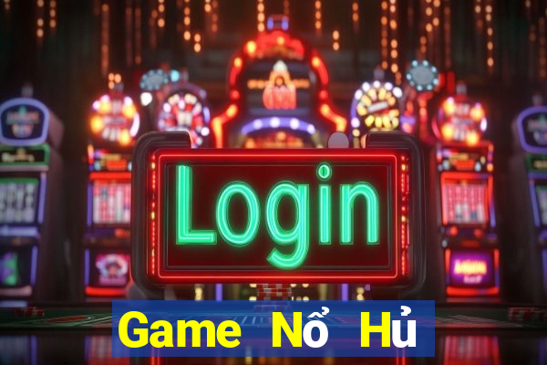 Game Nổ Hủ Game Bài Offline