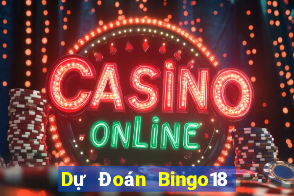 Dự Đoán Bingo18 ngày 5