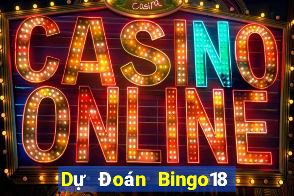 Dự Đoán Bingo18 ngày 5