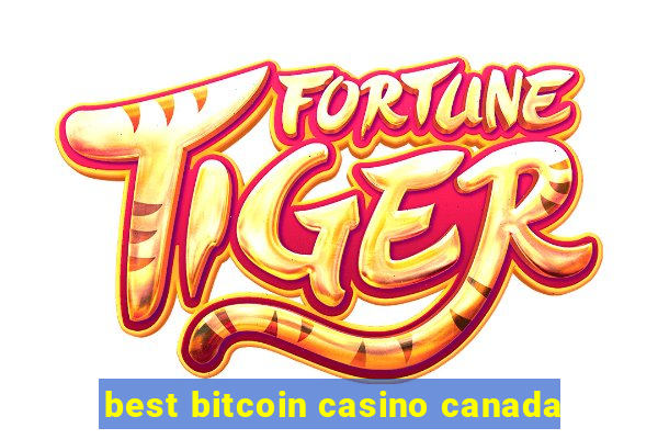 best bitcoin casino canada