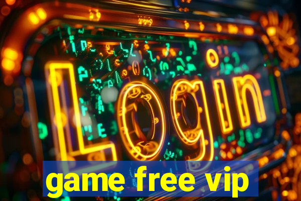 game free vip