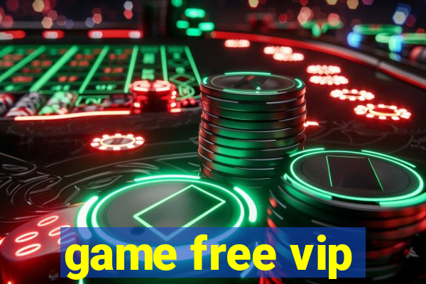 game free vip