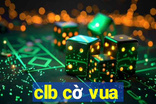 clb cờ vua