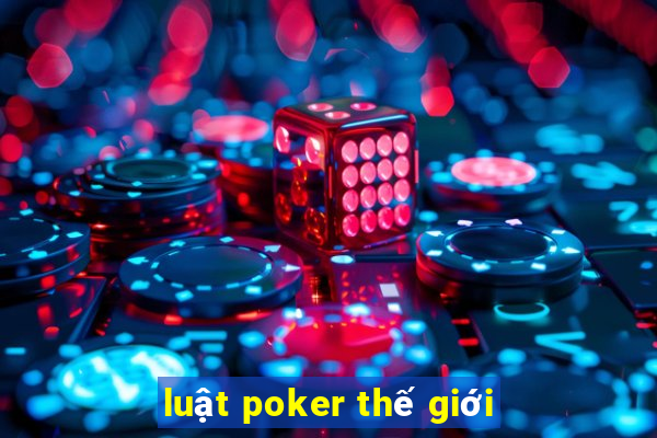 luật poker thế giới