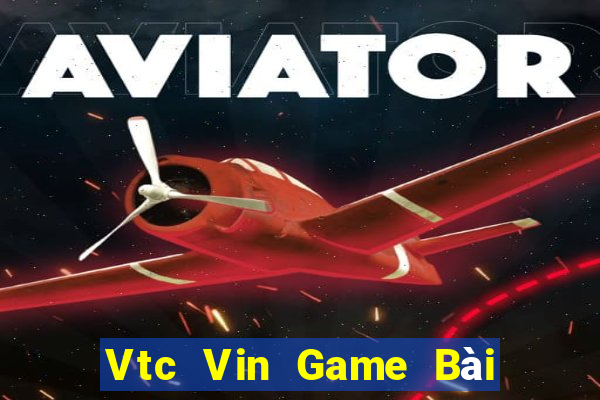 Vtc Vin Game Bài Nhiều Người Chơi Nhất