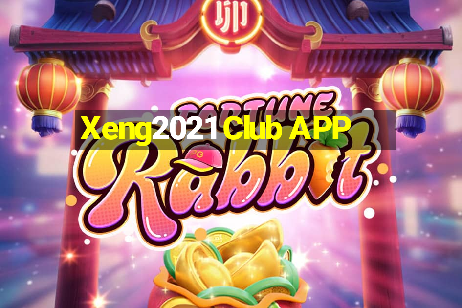 Xeng2021 Club APP