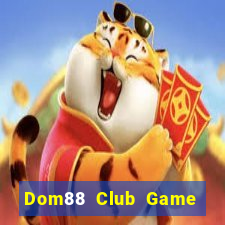 Dom88 Club Game Bài Club