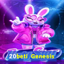 20beti Genesis đại phát i