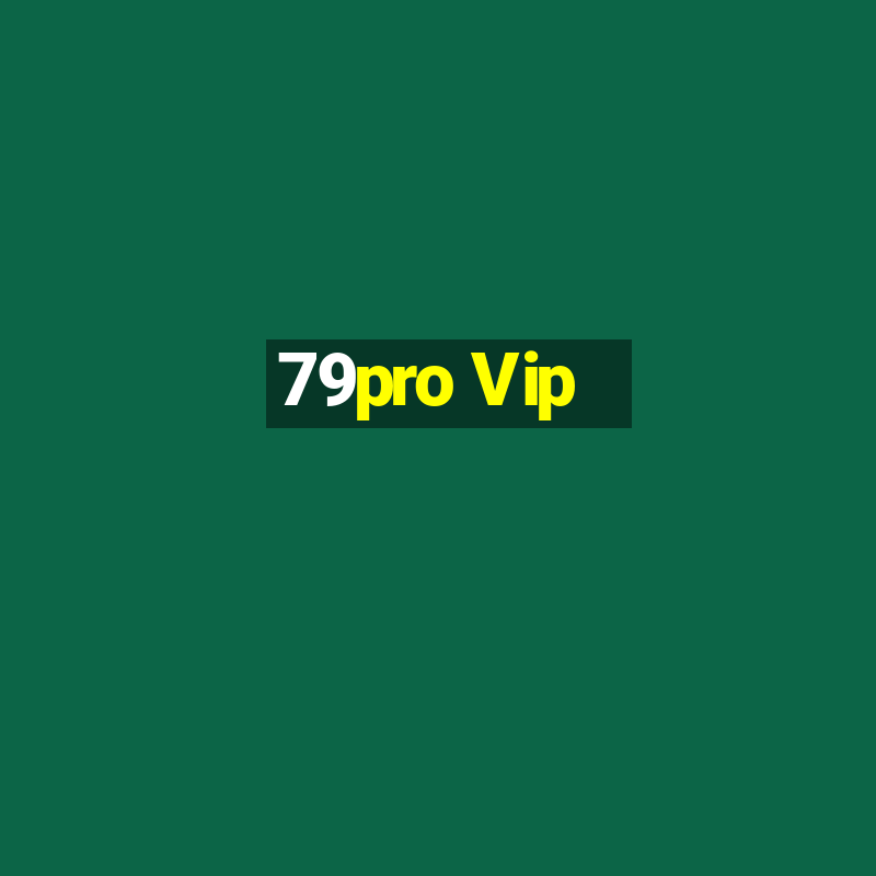 79pro Vip