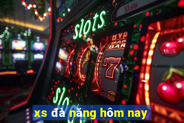 xs đà năng hôm nay