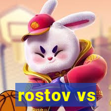 rostov vs