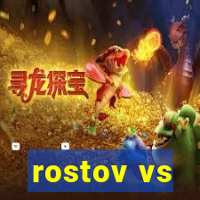 rostov vs