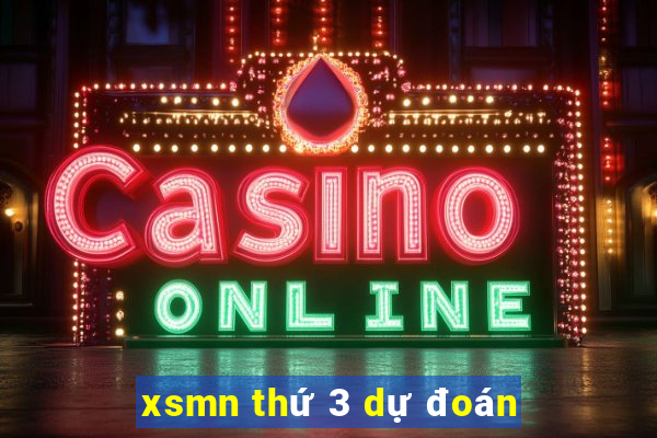 xsmn thứ 3 dự đoán