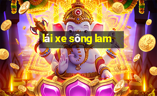 lái xe sông lam