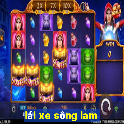 lái xe sông lam