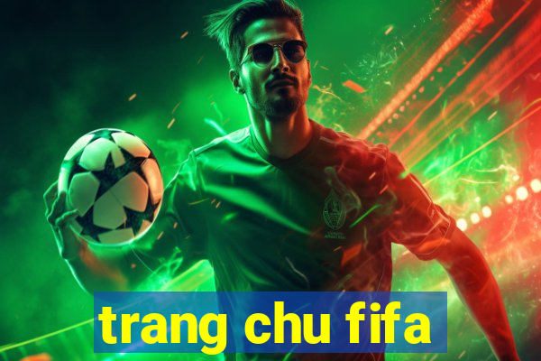 trang chu fifa