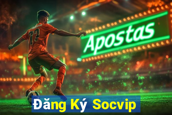 Đăng Ký Socvip