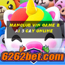 Manclub Vin Game Bài 3 Cây Online