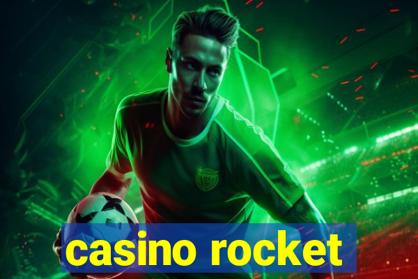 casino rocket