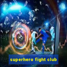 superhero fight club