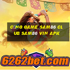 cổng game sam86 club sam86 vin apk