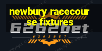 newbury racecourse fixtures