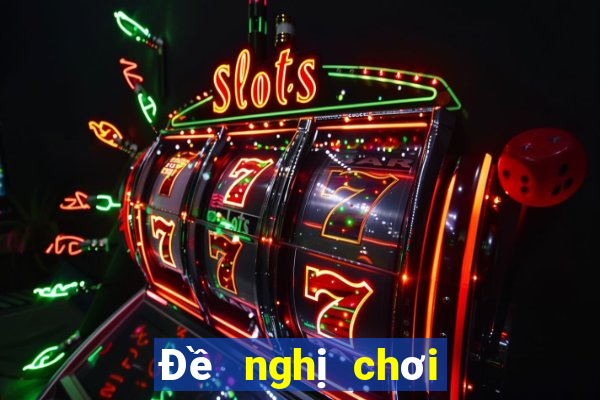 Đề nghị chơi game điện tử