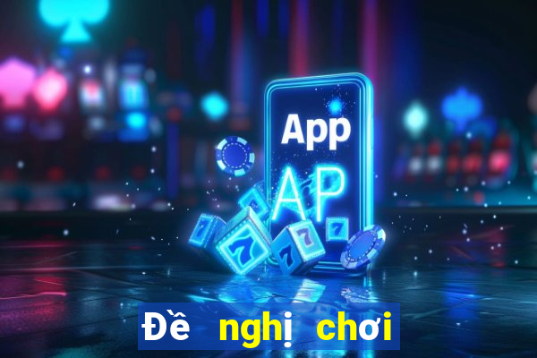 Đề nghị chơi game điện tử