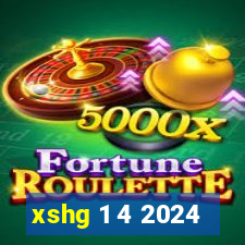 xshg 1 4 2024