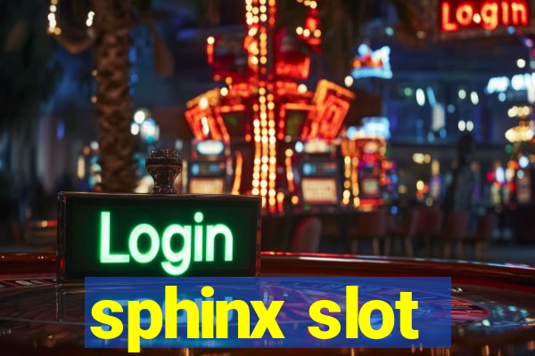 sphinx slot