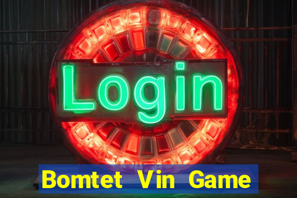 Bomtet Vin Game Bài Miễn Phí